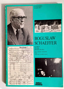 Ludomira Stawowy - "Boguslaw Schaeffer, Leben, Werk, Bedeutung"