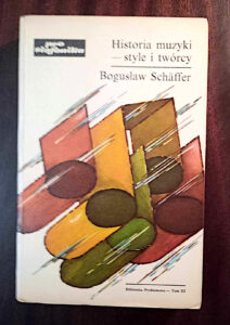 Bogusław Schaeffer - Historia muzyki – style i twórcy