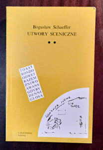 Bogusław Schaeffer - Utwory sceniczne (tom 2)